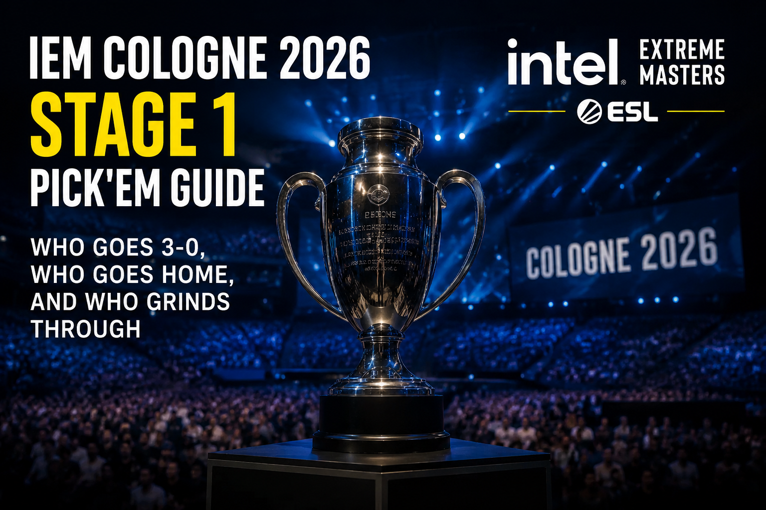 IEM Cologne 2026 Stage 1 Pick'Em Guide: